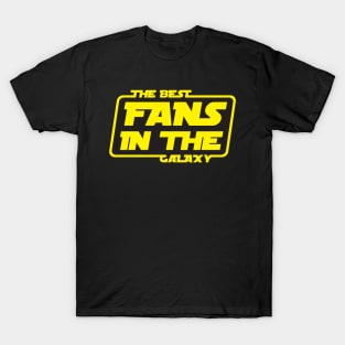 The Best Fans in The Galaxy T-Shirt